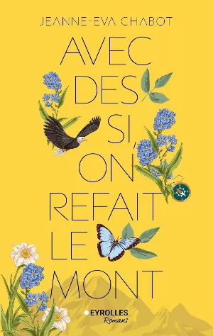 Jeanne-Eva Chabot – Avec des si, on refait le Mont